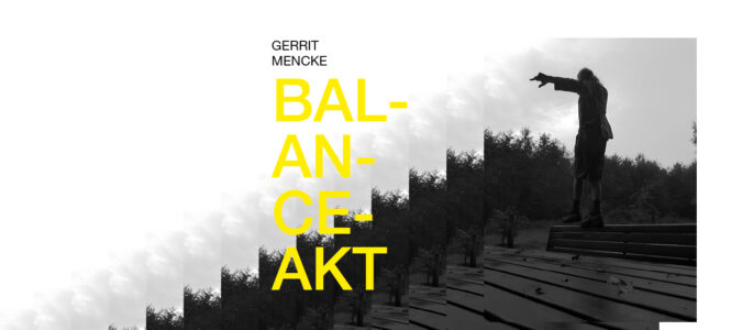 Gerrit Mencke: Balanceakt